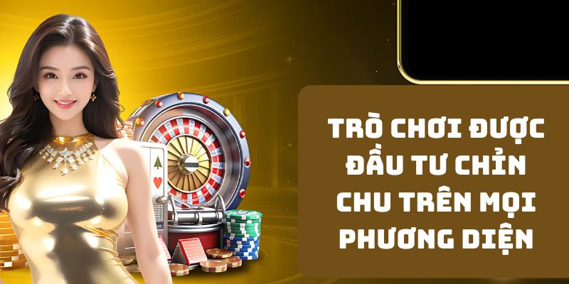 Trò chơi được đầu tư chỉn chu trên mọi phương diện